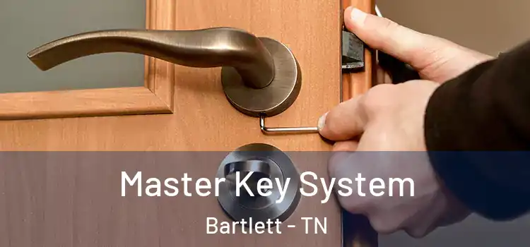 Master Key System Bartlett - TN